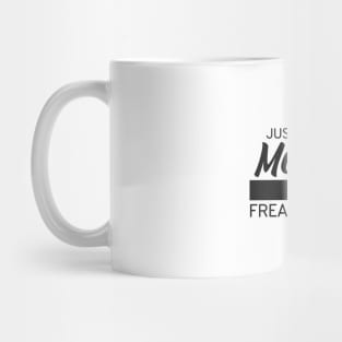 Mother of the Freaking Year Mug